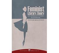 Feminist Literary Theory: An Introductory Handbook