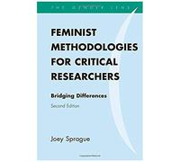 Feminist Methodologies For Critical Researchers