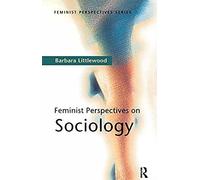 Feminist Perspectives On Sociology