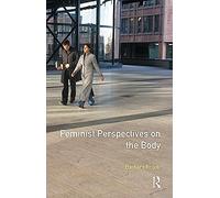 Feminist Perspectives On The Body