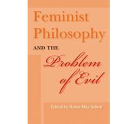 Feminist Philosophy And The Problem Of Evil
