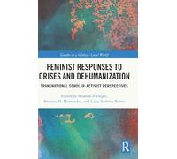 Feminist Responses to Crises and Dehumanization