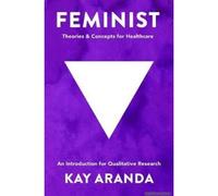 Feminist Theories And Concepts In Healthcare