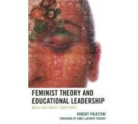 Feminist Theory and Educational Leadership Robert Palestini Robert Palestini (Auteur)