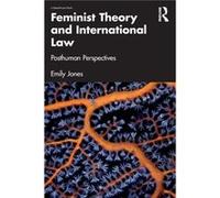 Feminist Theory and International Law by Emily Jones Emily Jones (Auteur)