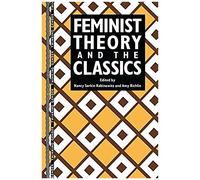 Feminist Theory And The Classics