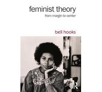 Feminist Theory: From Margin to Center