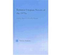 Feminist Utopian Discourse of the 1970s, Literary Criticism and Cultural Theory Tatiana Teslenko (Auteur)