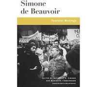 Feminist Writings - [Livre en VO] Simone De Beauvoir, Margaret A Simons, Marybeth Timmermann, Sylvie Le Bon Beauvoir (Auteur)