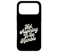 Féministe, Je n'aspire Pas à être Humble, ce n'est Pas Le Cas Coque pour iPhone 17 Pro Max