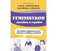 Féministe rapide et simple : un guide d'argumentation pour les débats en famille et entre amis