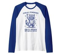Féministe Sauvage | Funny Raccoon Equal Rights Or Bites Manche Raglan