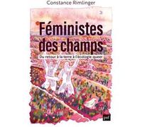 Féministes des champs: Du retour à la terre à l'écologie queer