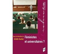 Féministes et universitaires ? Arlette Gautier (Auteur)