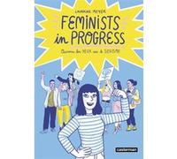 Feminists in Progress Lauraine Meyer (Auteur), Lauraine Meyer (Dessinateur), Lauraine Meyer (Scénario)