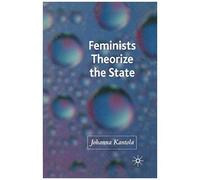 Feminists Theorize The State