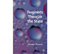 Feminists Theorize The State
