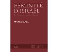Féminité d'Israël: Etre féminin à deux (masculin & féminin)
