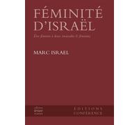 Féminité d'Israël - Marc Israël - Conference - broché - Essai