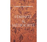 Féminité & Médiocrité