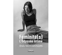 Féminité(s), L'Odyssée intime