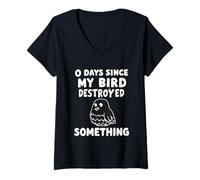 Femme 0 Jours Depuis Que Mon Bird A Détruit Quelque Chose T-Shirt avec Col en V