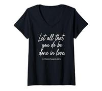 Femme 1 Corinthiens 16:14 Que Tout ce Que Vous Faites Soit Fait avec Amour, priez T-Shirt avec Col en V