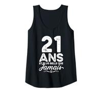 Femme 21 Ans et Plus Belle Que jamais 21e Anniversaire célébration Débardeur