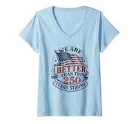 Femme 250th Anniversary USA WE are Better Than Than Than T-Shirt avec Col en V