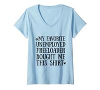 Femme 3 Mon père préféré sans Emploi Freeloader m'a acheté ce T-Shirt avec Col en V