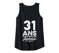 Femme 31 Ans et Plus Belle Que jamais 31e Anniversaire célébration Débardeur