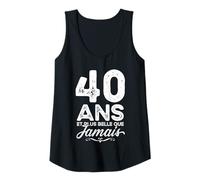 Femme 40 Ans et Plus Belle Que jamais 40e Anniversaire célébration Débardeur