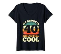 Femme 40e Anniversaire | 40 Ans | My Daddy is 40 and Still Cool T-Shirt avec Col en V
