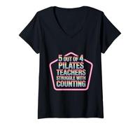 Femme 5 Out of 4 Pilates Teachers Struggle with Counting |- T-Shirt avec Col en V