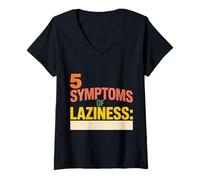 Femme 5 Symptoms of Laziness Lazy Behavior Puns - T-Shirt avec Col en V