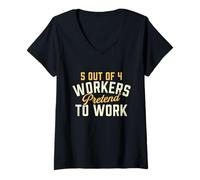 Femme 5 Travailleurs sur 4 Font Semblant de Travailler - Collègue de Bureau Amusant T-Shirt avec Col en V