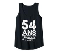 Femme 54 Ans et Plus Belle Que jamais 54e Anniversaire célébration Débardeur