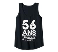 Femme 56 Ans et Plus Belle Que jamais 56e Anniversaire célébration Débardeur