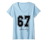 Femme 6 7 Number 67 Vibes Only Sign 6-7 Meme That Says Six Seven T-Shirt avec Col en V