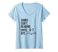Femme 6-7 Sorry Cant Reading 67 English Teacher 6 7 Book Six Seven T-Shirt avec Col en V