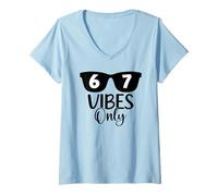 Femme 67 Number 6 7 Aura Energy 67 Vibes Only Funny Six Seven Meme T-Shirt avec Col en V