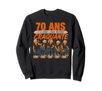 Femme 70 Ans Ça Craque Au Chaque Mouvement Cadeau Anniversaire 65 Sweatshirt