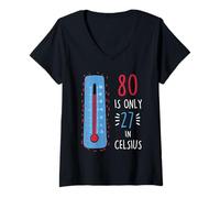 Femme 80th Birthday 80 is Only 27 in Celsius Humour Joke Mens T-Shirt avec Col en V
