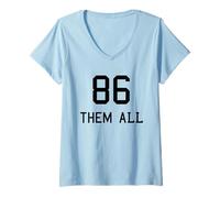 Femme 86 Them All Politicians Left And Right Rebelle Déclaration T-Shirt avec Col en V