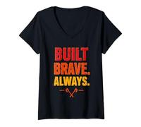 Femme A construit Brave Always Firefighter Heroic Fireman Fire Dept T-Shirt avec Col en V