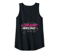 Femme A Little Dirt Never Hurt Muddy Race Mud Run Débardeur