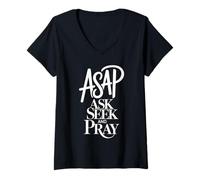Femme A.S.A.P. Demandez, Cherchez et priez T-Shirt avec Col en V