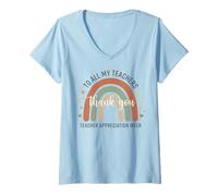 Femme À Tous Mes professeurs, Merci, Bonne Semaine d'appréciation Arc-en-Ciel T-Shirt avec Col en V