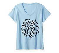 Femme Acta Non Verba Actions Latin Pas Mots Devise T-Shirt avec Col en V