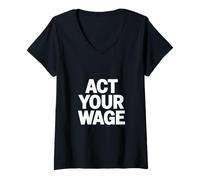 Femme Acte Ton salaire : Dicton Sarcastique et drôle, Gag, Jeu de Mots T-Shirt avec Col en V